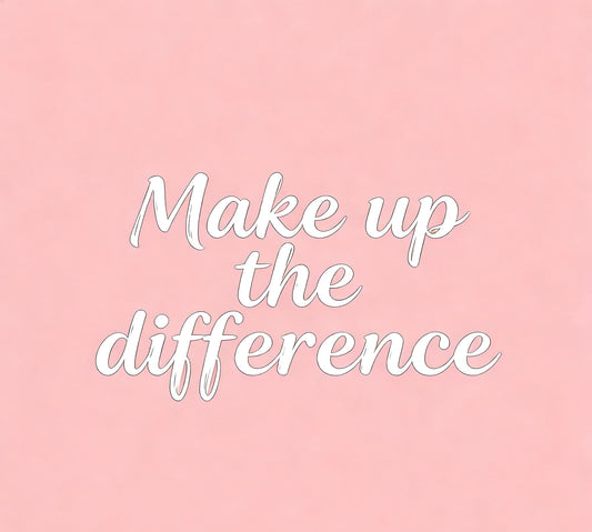Make up the difference